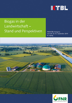 Biogas in der Landwirtschaft – Stand und Perspektiven von KTBL