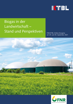 Biogas in der Landwirtschaft – Stand und Perspektiven