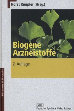 Biogene Arzneistoffe von Franz,  C., Glasl,  Heinrich, Illés,  Péter, Kleine,  Bernhard, Merfort,  I., Rimpler,  Horst, Wichtl,  Max