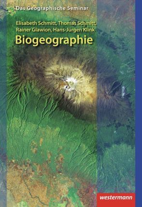 Biogeographie von Glawion,  Rainer, Klink,  Hans-Jürgen, Schmitt,  Elisabeth, Schmitt,  Thomas