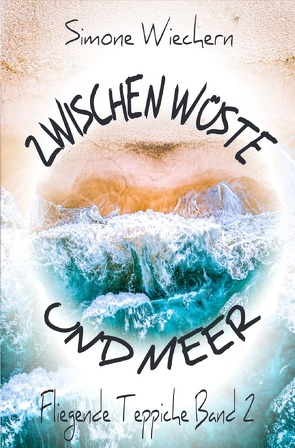 Biografie / Zwischen Wüste und Meer von Wiechern,  Simone