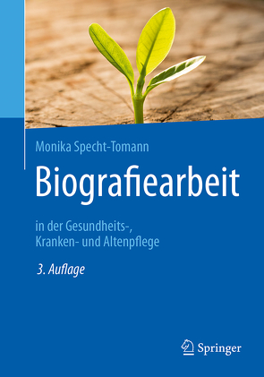 Biografiearbeit von Specht-Tomann,  Monika