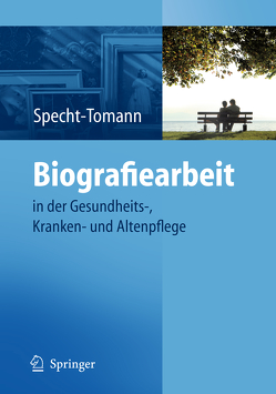 Biografiearbeit von Specht-Tomann,  Monika