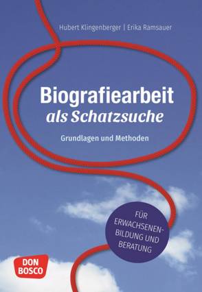 Biografiearbeit als Schatzsuche von Klingenberger,  Hubert, Ramsauer,  Erika