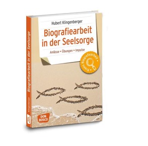 Biografiearbeit in der Seelsorge von Klingenberger,  Hubert