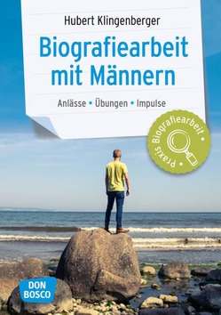 Biografiearbeit mit Männern von Klingenberger,  Hubert