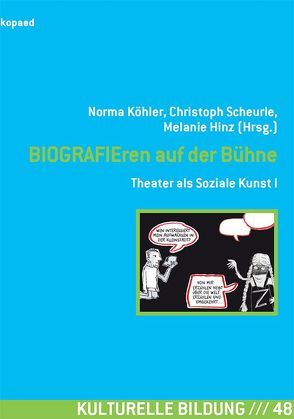 BIOGRAFIEren auf der Bühne von Köhler,  Norma, Scheurle,  Christoph
