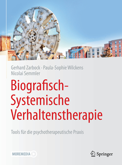 Biografisch-Systemische Verhaltenstherapie von Semmler,  Nicolai, Wilckens,  Paula-Sophie, Zarbock,  Gerhard
