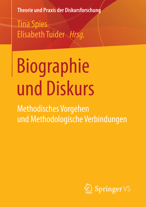 Biographie und Diskurs von Spies,  Tina, Tuider,  Elisabeth