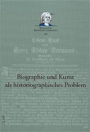 Biographie und Kunst als historiographisches Problem von Kremer,  Joachim, Ruf,  Wolfgang