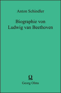 Biographie von Ludwig van Beethoven von Schindler,  Anton
