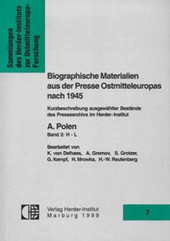 Biographische Materialien aus der Presse Ostmitteleuropas nach 1945 von Delhaes,  Karl von, Gromov,  Andreij, Grotzer,  Susanne, Kempf,  Gabriele, Mrowka-Nienstedt,  Kerstin, Rautenberg,  Hans-Werner