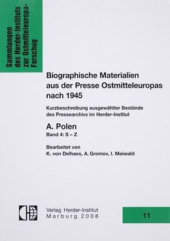 Biographische Materialien aus der Presse Ostmitteleuropas nach 1945 von Delhaes,  Karl von, Gromov,  Andreij, Maiwald,  Isolde