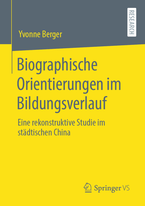 Biographische Orientierungen im Bildungsverlauf von Berger,  Yvonne
