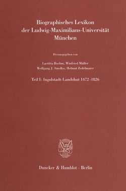 Biographisches Lexikon der Ludwig-Maximilians-Universität München. von Boehm,  Laetitia, Mueller,  Winfried, Schaich,  Michael, Schöner,  Christoph, Smolka,  Wolfgang J, Zedelmaier,  Helmut