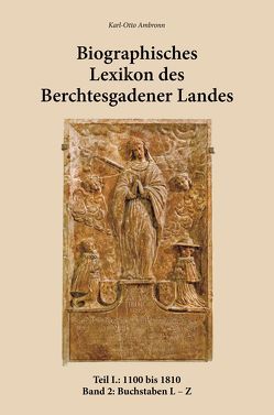 Biographisches Lexikon des Berchtesgadener Landes von Dr. Ambronn,  Karl-Otto