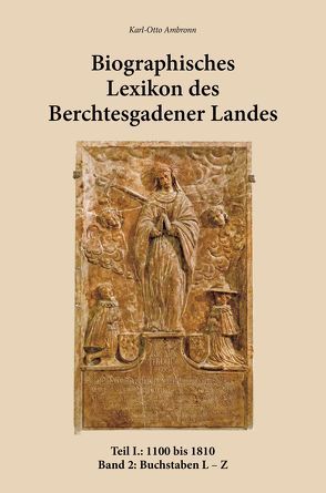 Biographisches Lexikon des Berchtesgadener Landes von Dr. Ambronn,  Karl-Otto