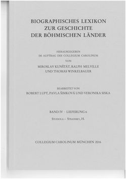 Biographisches Lexikon zur Geschichte der böhmischen Länder. Band IV, Lieferung 6. von Kunštát,  Miroslav, Melville,  Ralph, Winkelbauer,  Thomas