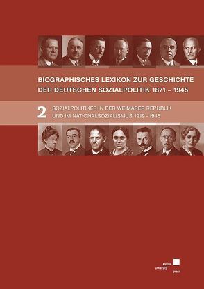 BIOGRAPHISCHES LEXIKON ZUR GESCHICHTE DER DEUTSCHEN SOZIALPOLITIK 1871 BIS 1945 von Hansen,  Eckhard, Tennstedt,  Florian