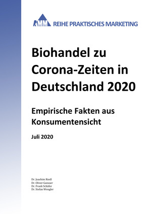 Biohandel zu Corona-Zeiten in Deutschland 2020 von Gansser,  Oliver, Riedl,  Joachim, Schäfer,  Frank, Wengler,  Stefan