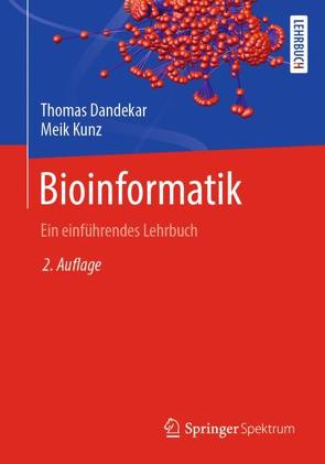 Bioinformatik von Dandekar,  Thomas, Kunz,  Meik