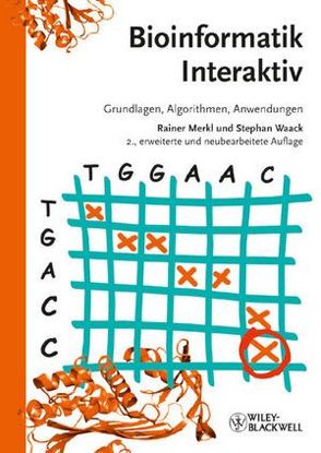 Bioinformatik Interaktiv von Merkl,  Rainer, Waack,  Stephan