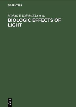 Biologic Effects of Light von Holick,  Michael F., Kligman,  Albert M.