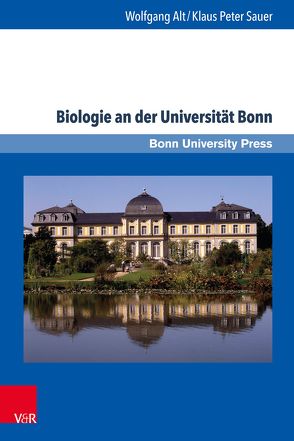 Biologie an der Universität Bonn von Alt,  Wolfgang, Sauer,  Klaus Peter