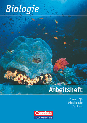 Biologie – Ausgabe Volk und Wissen – Mittelschule Sachsen – 5./6. Schuljahr von Blümel,  Hans, Brehme,  Siegfried, Grönke,  Ottokar, Hülsmeyer,  Bernhard, Klepel,  Gert, König,  Hubert, Lepel,  Wulf-Dieter