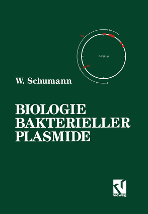 Biologie Bakterieller Plasmide von Schumann,  Wolfgang