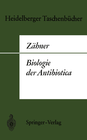 Biologie der Antibiotica von Zähner,  H.