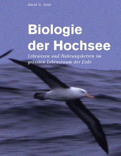 Biologie der Hochsee von Senn,  David G