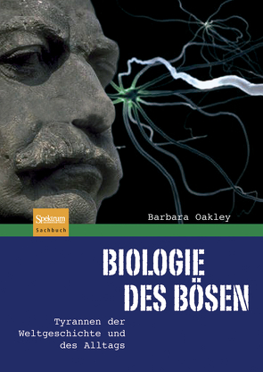 Biologie des Bösen von Oakley,  Barbara, Wiese,  Martina