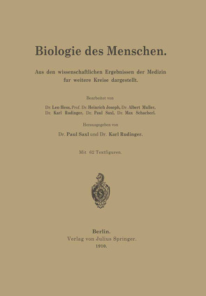 Biologie des Menschen von Heß,  Leo, Joseph,  Heinrich, Müller,  Albert, Rudinger,  Karl, Saxl,  Paul, Schacherl,  Max