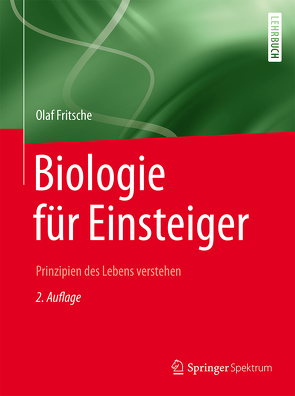 Biologie für Einsteiger von Fritsche,  Olaf, Lay,  Martin