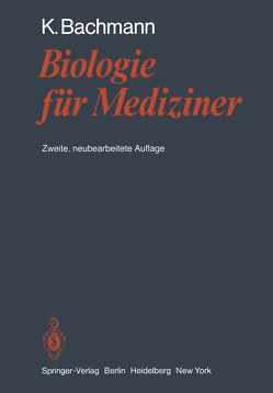 Biologie für Mediziner von Bachmann,  K.