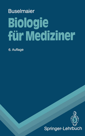 Biologie für Mediziner von Buselmaier,  Werner