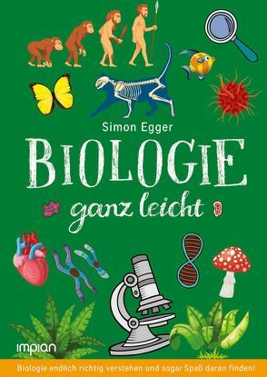 Biologie ganz leicht von Egger,  Simon