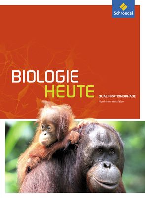 Biologie heute SII – Ausgabe 2014 für Nordrhein-Westfalen von Walory,  Michael, Westendorf-Bröring,  Elsbeth