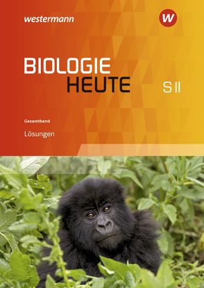 Biologie heute SII – Ausgabe für Niedersachsen von Walory,  Michael, Westendorf-Bröring,  Elsbeth