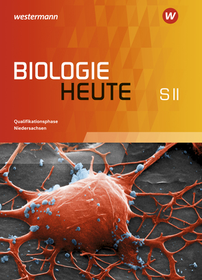 Biologie heute SII – Ausgabe für Niedersachsen von Walory,  Michael, Westendorf-Bröring,  Elsbeth