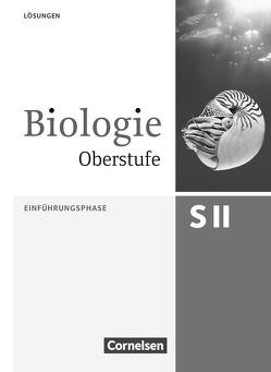 Biologie Oberstufe (3. Auflage) – Allgemeine Ausgabe – Einführungsphase NRW und Hessen von Brott,  Axel Björn, Gräbe,  Gabriele, Gross,  Silke, Kleesattel,  Walter, Kleinert,  Reiner, Ruppert,  Wolfgang, Scholz,  Frank, Weber,  Ulrich, Weis,  Marianne