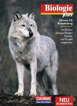 Biologie plus – Brandenburg – 5./6. Schuljahr von Bergstedt,  Christel, Blümel,  Hans, Dalhoff,  Benno, Grönke,  Ottokar, Heil,  Ingeborg, Högermann,  Christiane, Keiner,  Karlheinz, Meißner,  Karl