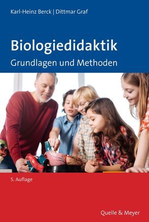 Biologiedidaktik von Berck (†),  Karl-Heinz, Graf,  Dittmar