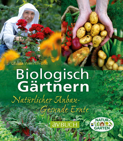 Biologisch Gärtnern von OSB,  Sr. Christa Weinrich