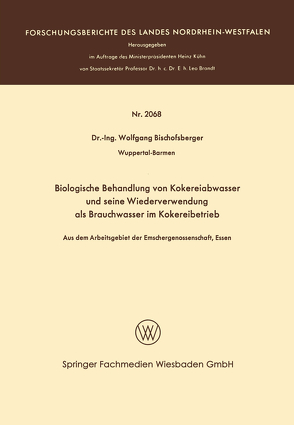 Biologische Behandlung von Kokereiabwasser und seine Wiederverwendung als Brauchwasser im Kokereibetrieb von Bischofsberger,  Wolfgang