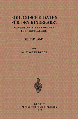 Biologische Daten für den Kinderarzt von Becker,  J., Brock,  Joachim, Klinke,  K., Knauer,  H., Rudder,  B. De