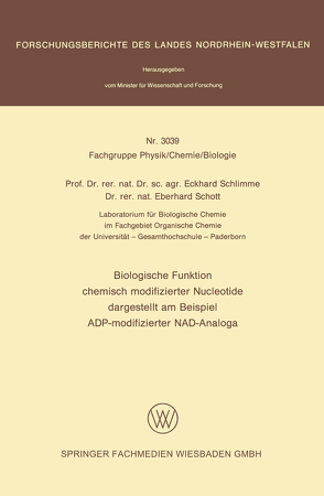 Biologische Funktion chemisch modifizierter Nucleotide dargestellt am Beispiel ADP-modifizierter NAD-Analoga von Schlimme,  Eckhard