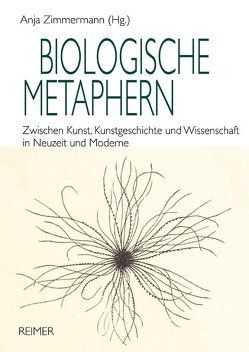 Biologische Metaphern von Zimmermann,  Anja