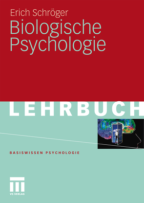Biologische Psychologie von Schröger,  Erich